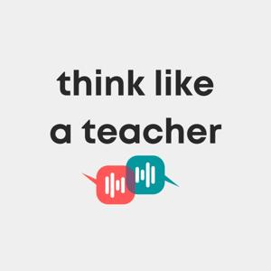 Think Like A Teacher