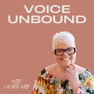 Voice Unbound with Laura Ard
Christian Life Coach, 180 Method, Podcaster and Podcast Coach