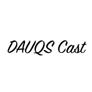 DAUQS Cast