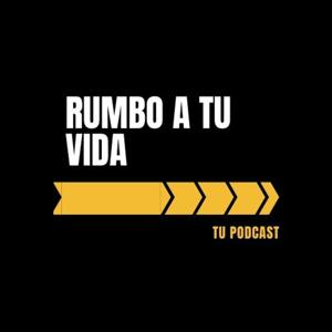 RUMBO A TU VIDA