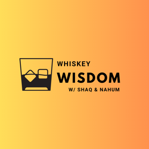 Whiskey Wisdom Podcast