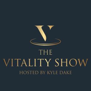 The Vitality Show with Kyle Dake