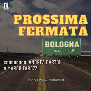 PROSSIMA FERMATA BOLOGNA