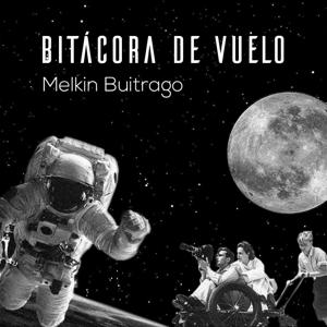 Bitácora de Vuelo. Un Viaje en el Tiempo con la Banda Sonora de la Historia.