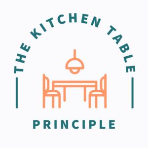 The Kitchen Table Principle