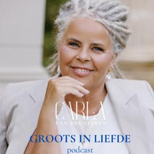 "Groots in Liefde" - Carla van der Leeden