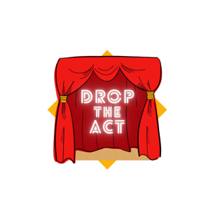 Drop The Act