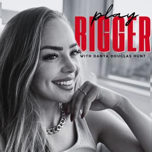 Play Bigger with Danya