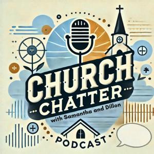 Church Chatter Podcast