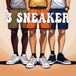 3 Sneaker Podcast