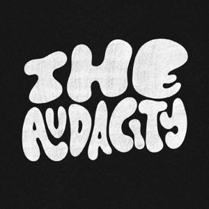 Outrageous and Audacious