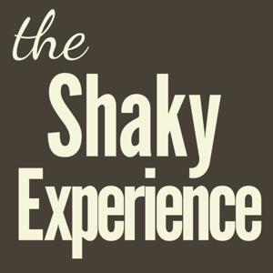 The Shaky Experience