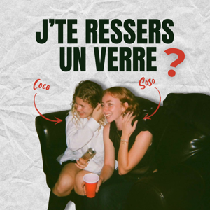 J'te ressers un verre ?