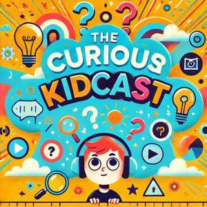 The Curious Kidcast