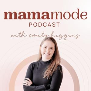 The Mama Mode Podcast