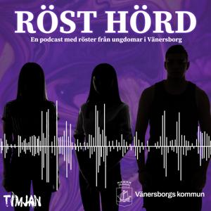 Podcast - Röst hörd