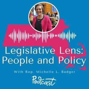 Legislative Lens: People and Policy With Rep. Michelle L. Badger