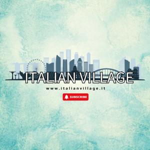 Italian Village - Il Podcast