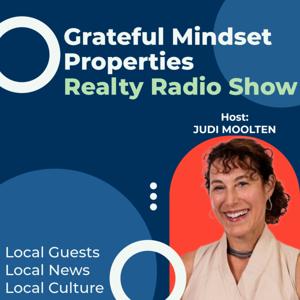Grateful Mindset Properties Realty Radio Show