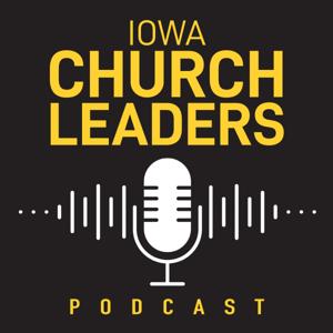 Iowa Church Leaders Podcast