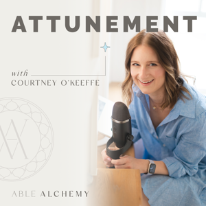 Attunement with Courtney O'Keeffe