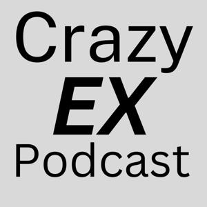 Crazy Ex Podcast