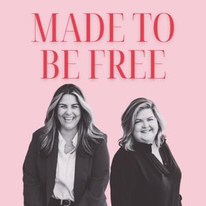 Made to be Free