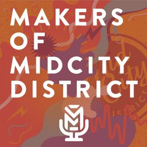 Makers of MidCity District
