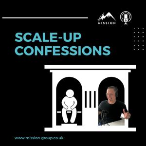 Scale-up Confessions