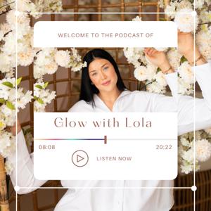 Glow with Lola