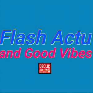 Flash Actu and Good Vibes