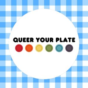 Queer Your Plate