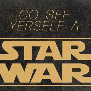 Go See Yerself A Star War by Matty C & His ADHD