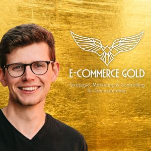 E-Commerce Gold: Strategie, Marketing & Controlling für Genussmarken von SCHWUNGVOLL