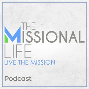 The Missional Life Podcast