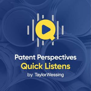 Patent Perspectives Quick Listens