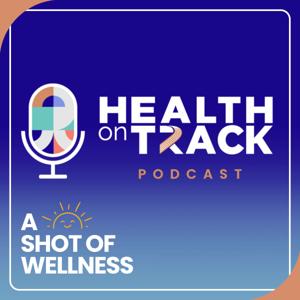 Health on Track Podcast