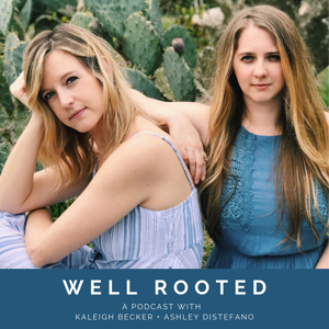 Well Rooted: The Podcast