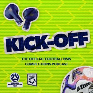 Kick-Off: The Official Football NSW Competitions Podcast