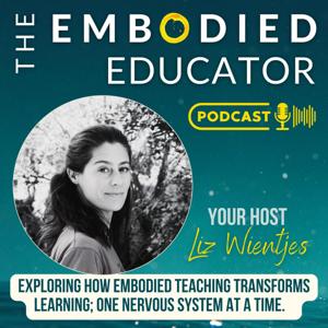 The Embodied Educator Podcast (ENG+NL)