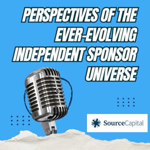 Perspectives of The Ever-Evolving Independent Sponsor Universe