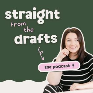 Straight From the Drafts