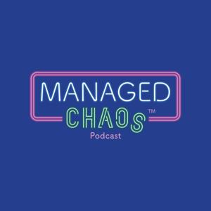 Managed Chaos Podcast