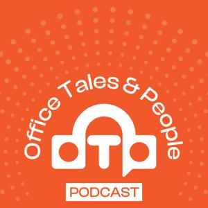 Office Tales and People Podcast