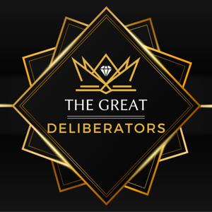The Great Deliberators