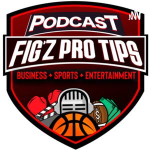 Fig’z Pro Tips