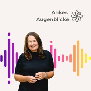 Ankes Augenblicke