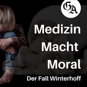 Medizin, Macht, Moral - Der Fall Winterhoff
