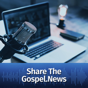 ShareTheGospel.News