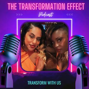 The Transformation Effect Podcast